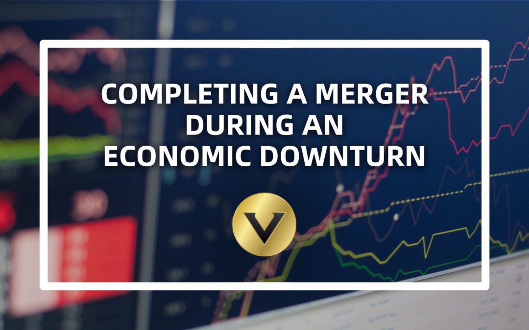 Completing a Merger during an Economic Downturn