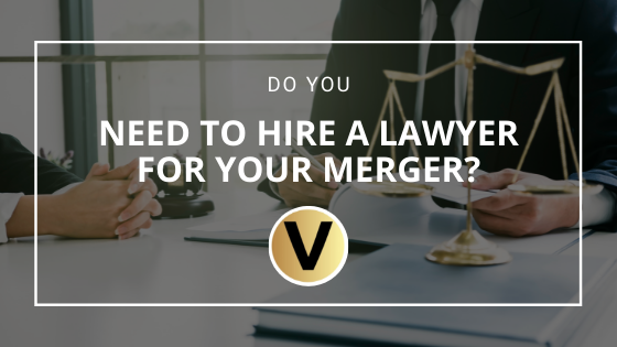 Do You Need to Hire a Lawyer for Your Merger? - Viper Equity Partners