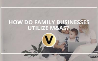 How Do Family Businesses Utilize M&As?