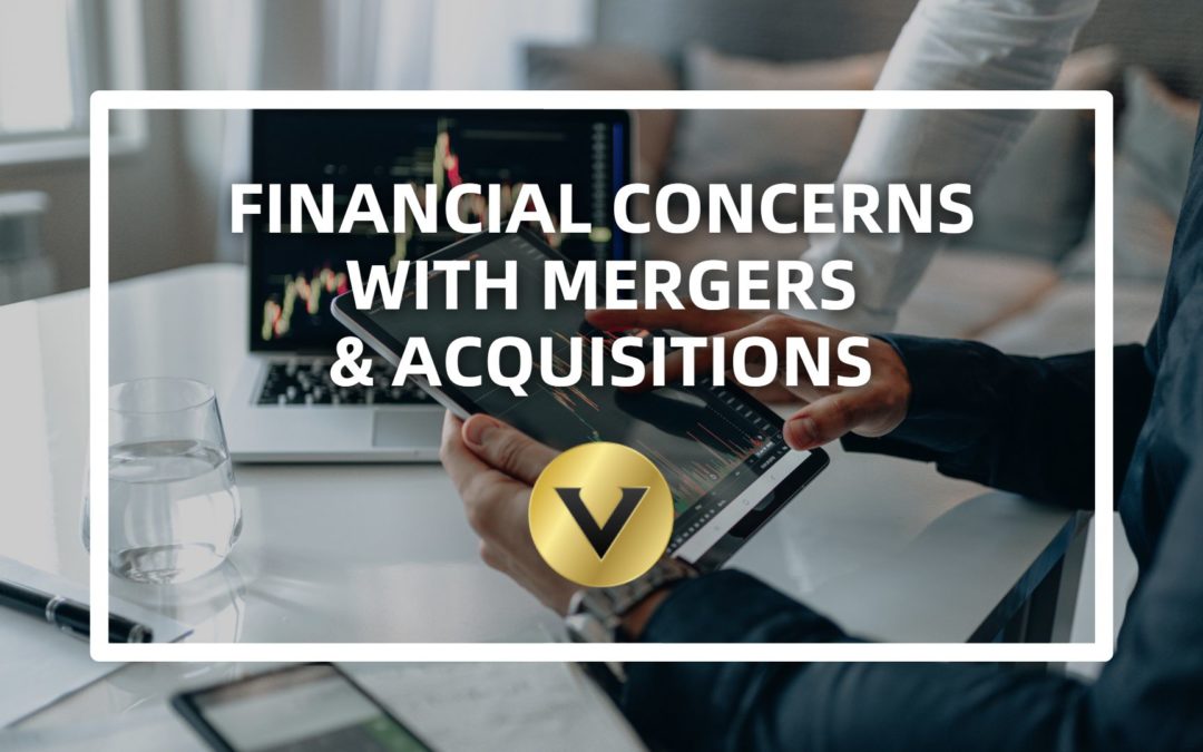 Financial Concerns with Mergers and Acquisitions