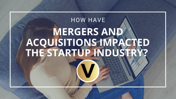 How Have Mergers and Acquisitions Impacted the Start Up Industry - Viper Equity Partners