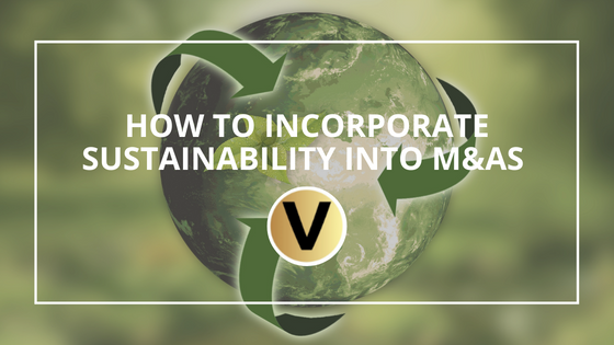How To Incorporate Sustainability Into M&As