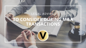 Legal Advice To Consider During M&a Transactions - Viper Equity Partners