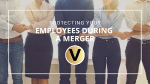 Protecting Your Employees During a Merger - Viper Equity Partners