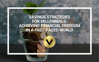 Savings Strategies for Millennials: Achieving Financial Freedom in a Fast-Paced World