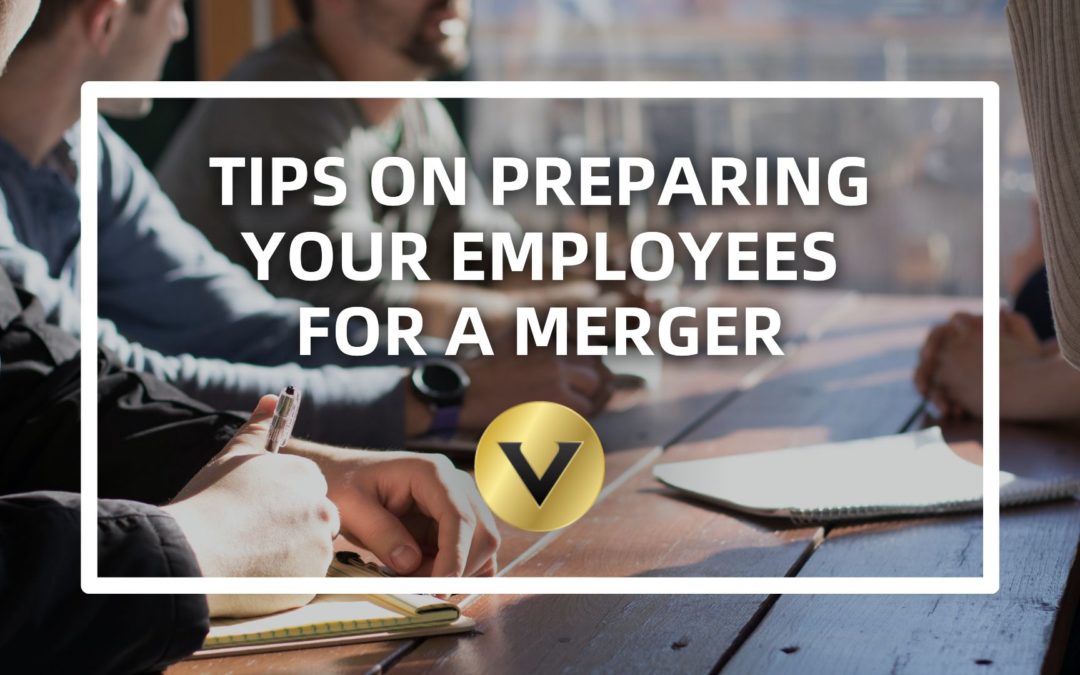 Tips on Preparing Your Employees for a Merger
