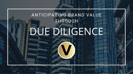 Anticipating Brand Value Through Due Diligence